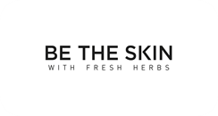 be the skin